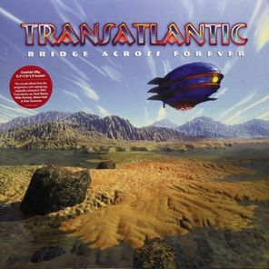 Transatlantic / Bridge Across Forever (2LP+CD)