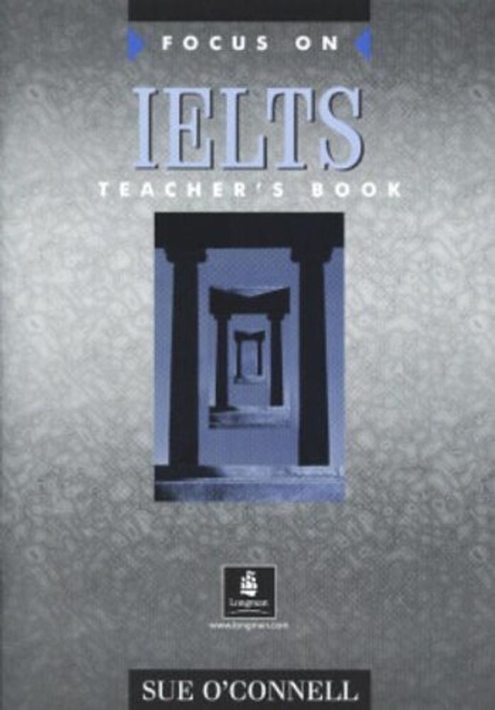 Focus on IELTS Teacher&#39;s Book