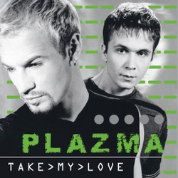 LP: Plazma — «Take My Love» (2000/2024) [Limited Silver Vinyl]