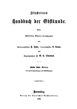 Illustrirtes Handbuch Der Obstkunde. Volume V. | Friedrich Jahn; J.G. Oberdieck; Eduard Lucas