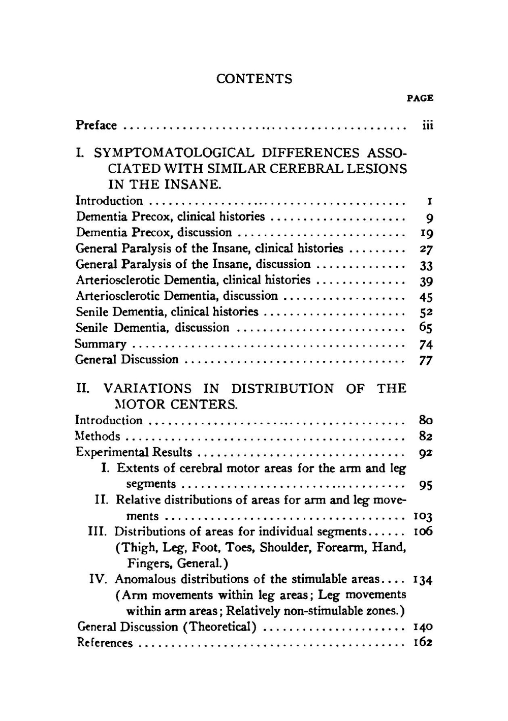 On the functions of the cerebrum. I. Symptomatological differences associated with similar cerebral lesions in the insane | Shepherd Ivory Franz