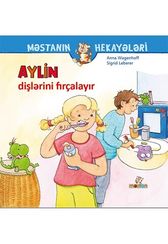 Aylin dişlərini fırçalayır