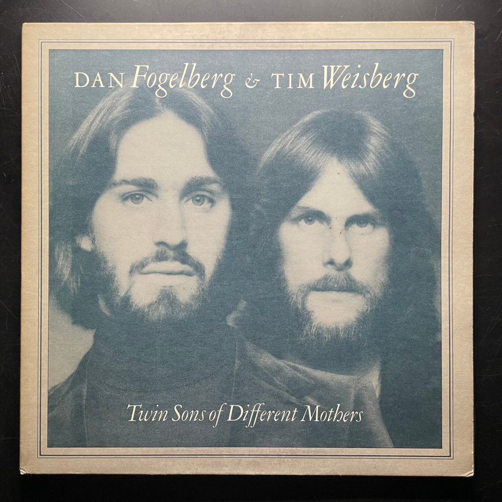 Dan Fogelberg & Tim Weisberg ‎– Twin Sons Of Different Mothers (США 1978г.)