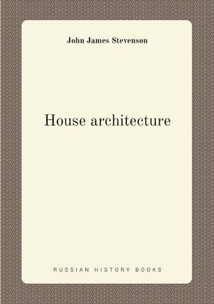 House architecture | John James Stevenson