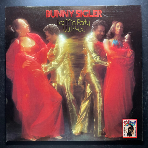 Bunny Sigler ‎– Let Me Party With You (Германия 1977г.)