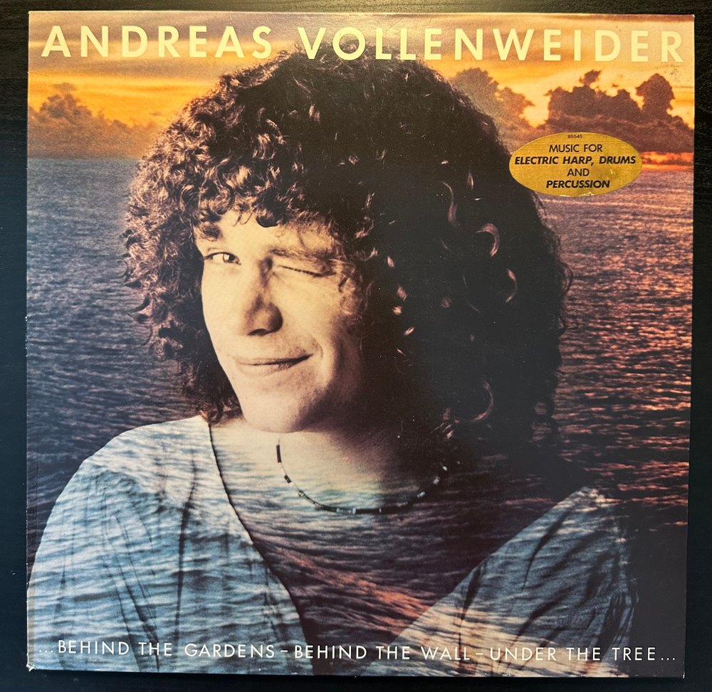 Andreas Vollenweider - ...Behind The Gardens - Behind The Wall - Under The Tree… (Голландия 1981г.)