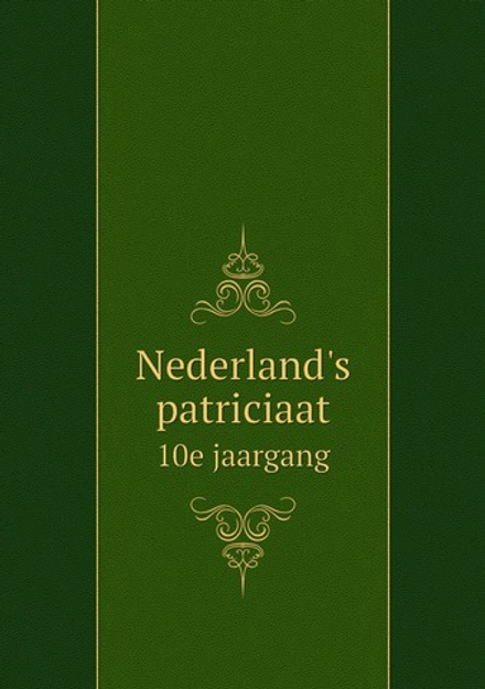 Nederland's patriciaat. 10e jaargang | Didericus Gijsbertus van Epen