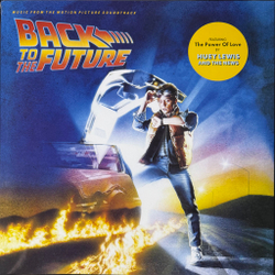Виниловая пластинка Back To The Future - Music from the Motion Picture Soundtrack LP