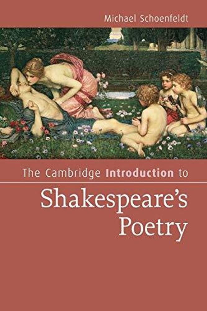 The Cambridge Introduction to Shakespeare&#39;s Poetry
