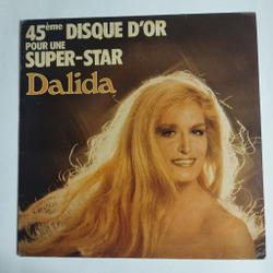 Винтажная виниловая пластинка LP Dalida 45Eme Disque DOr Pour Une Super Star (France 1977)
