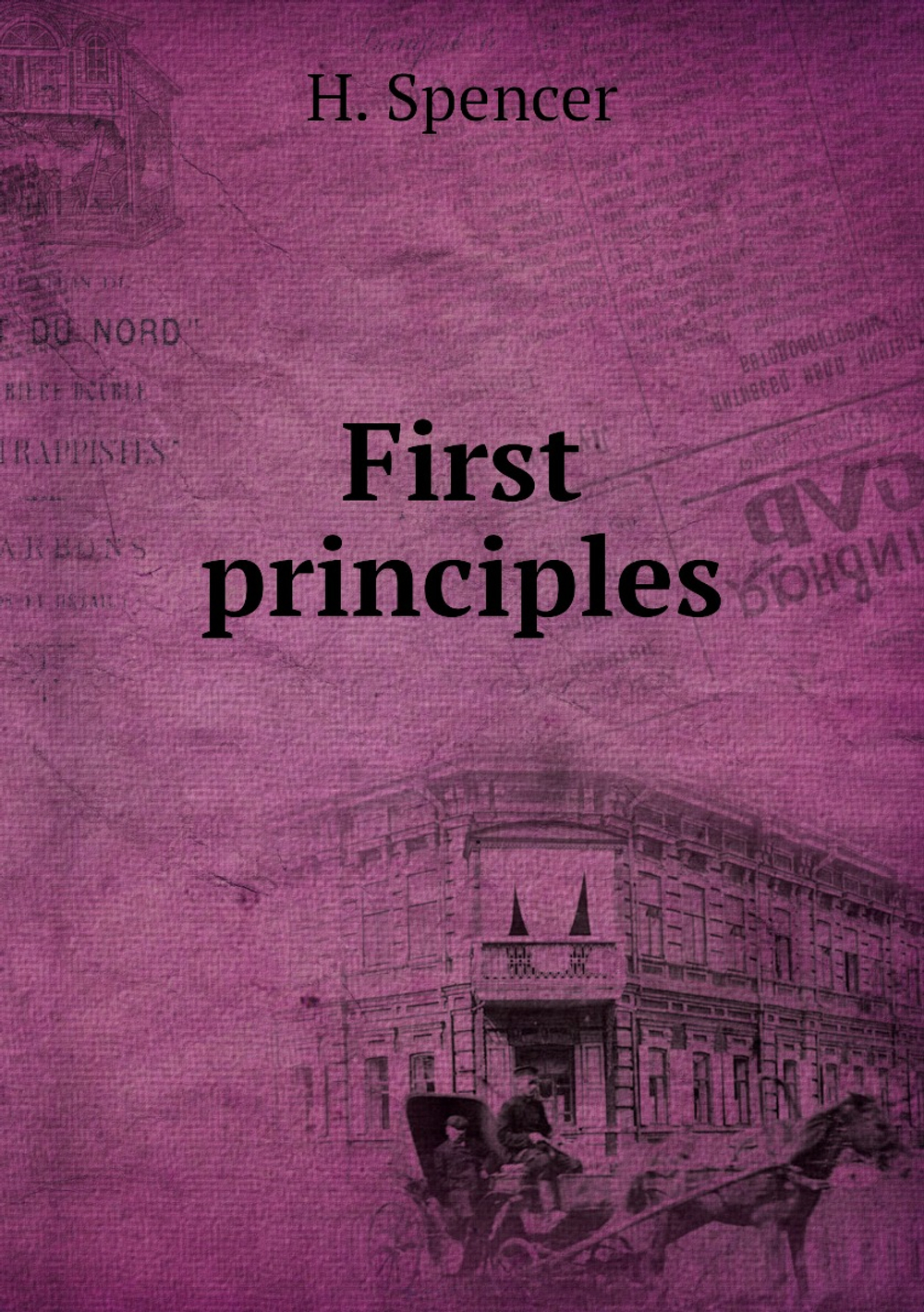 First principles | H. Spencer