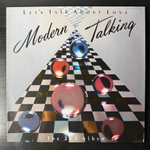 Modern Talking ‎– Let's Talk About Love (Европа 1985г.)