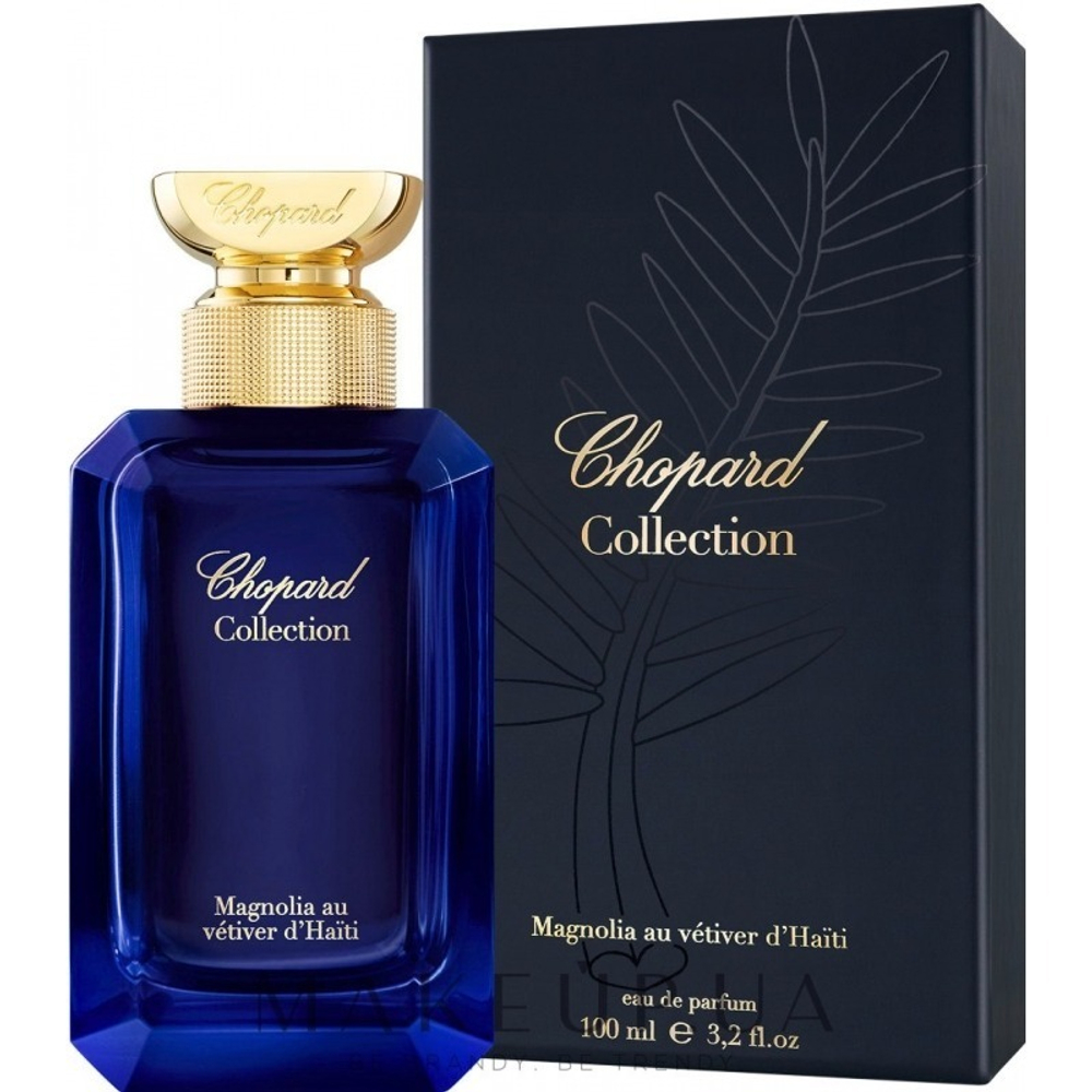 Chopard Magnolia au vetiver