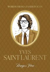 Words from a Fashion Icon: Yves Sai