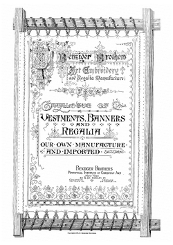 Catalogue of vestments, banners and regalia | Benziger brothers