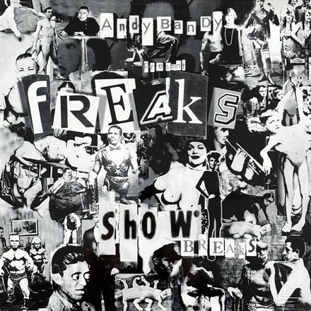 Andy Bandy Freaks Show Breaks