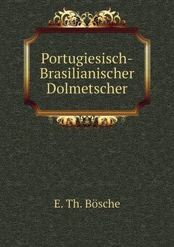 Portugiesisch-Brasilianischer Dolmetscher | E. Th. Bösche