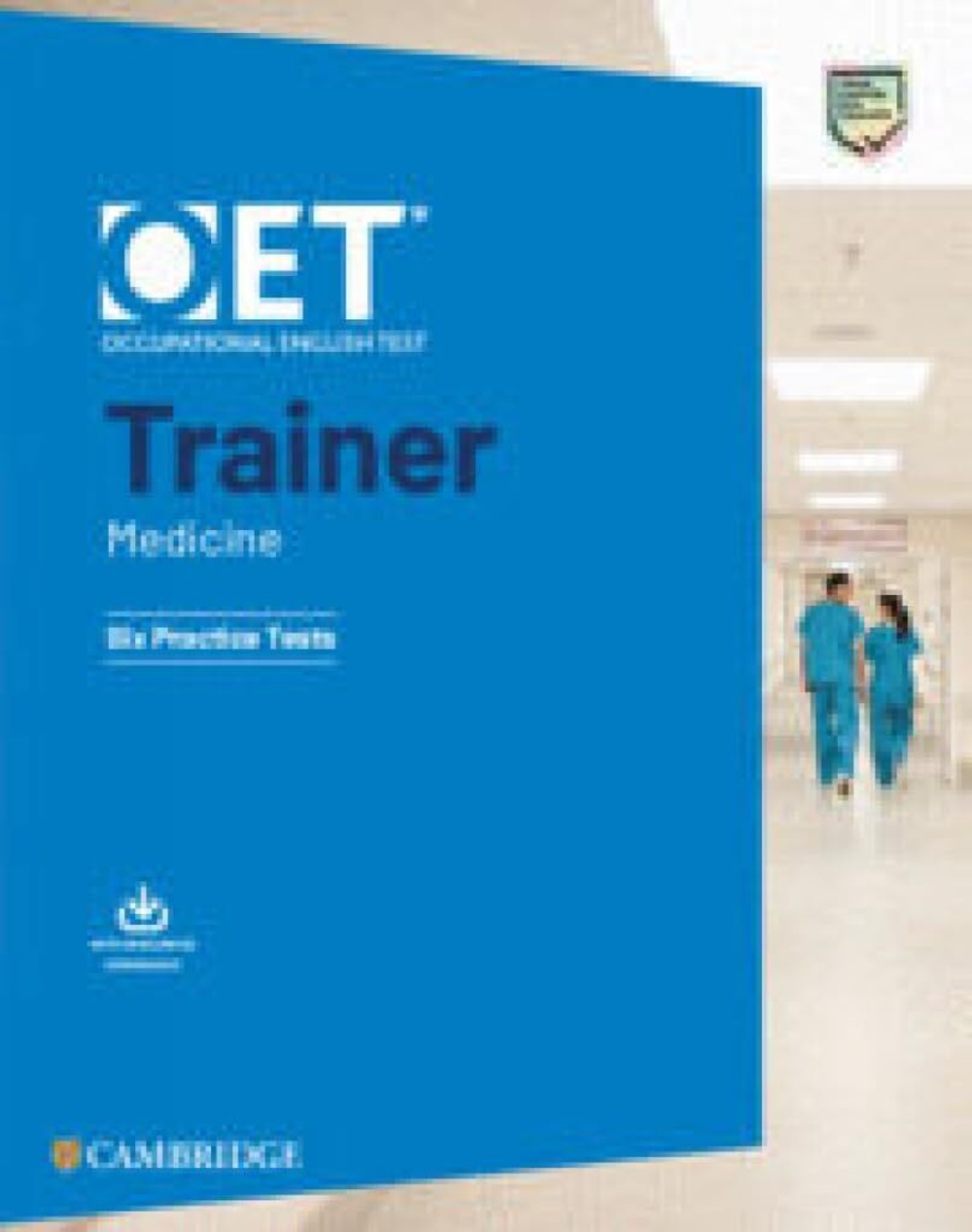 OET Trainer Medicine Six Practice Tests with Answers with Resource Download (OET Course) 1st Edition
