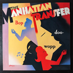 The Manhattan Transfer ‎– Bop Doo-Wopp (Германия 1984г.)Т