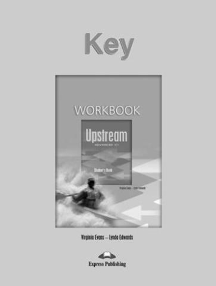 Upstream Advanced C1 (1st Edition) — Workbook Key — Ответы к рабочей тетради