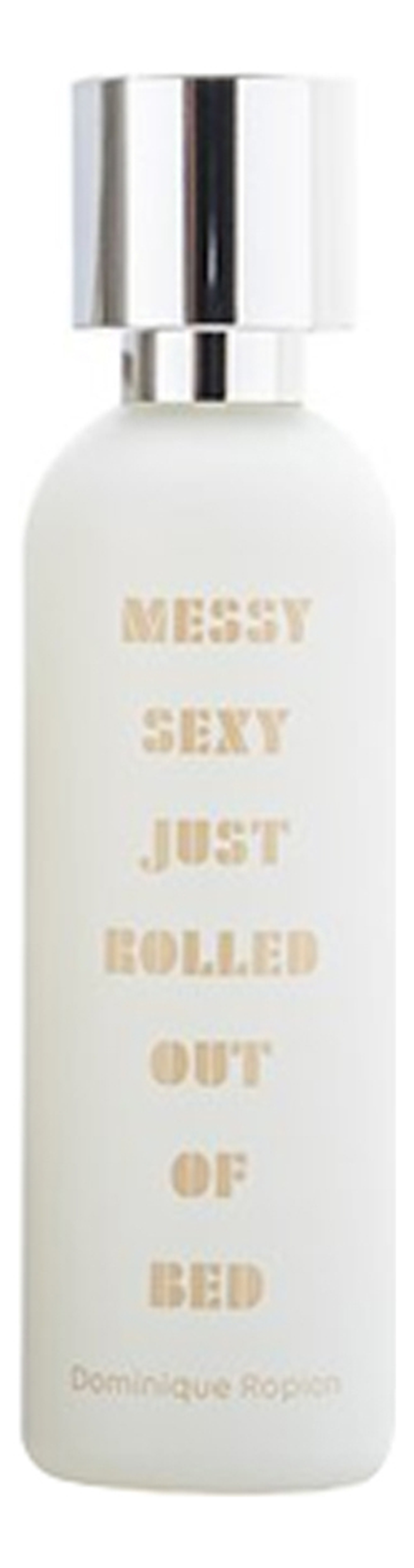 What We Do Is Secret Messy Sexy Just Rolled Out Of Bed