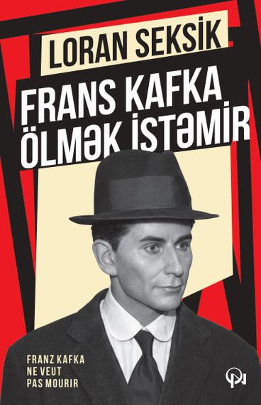 Frans Kafka ölmək istəyir