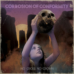 Corrosion Of Conformity / No Cross No Crown (RU)(CD)