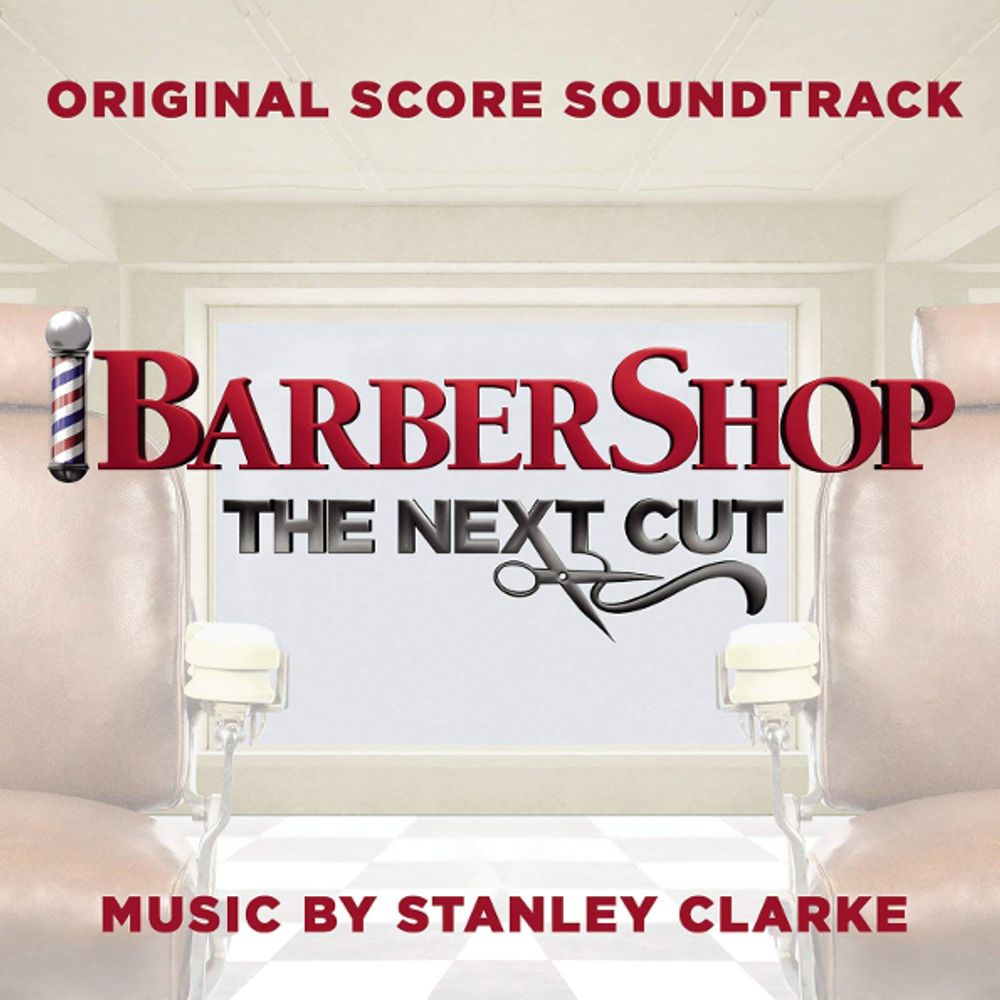 Soundtrack / Stanley Clarke: Barbershop - The Next Cut (CD)