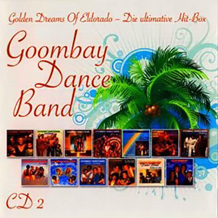 CD: Goombay Dance Band — «Golden Dreams Of Eldorado - Die Ultimative Hit-Box - CD 2» (2008)