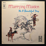 It's A Beautiful Day - Marrying Maiden (Голландия 1970г.)