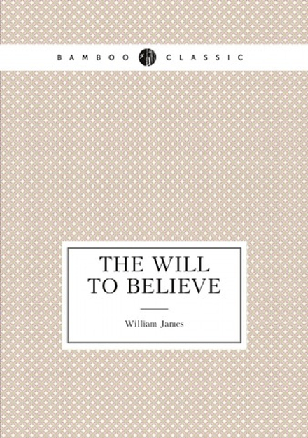 The will to believe | William James