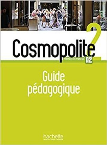 Cosmopolite 2 : Guide pedagogique