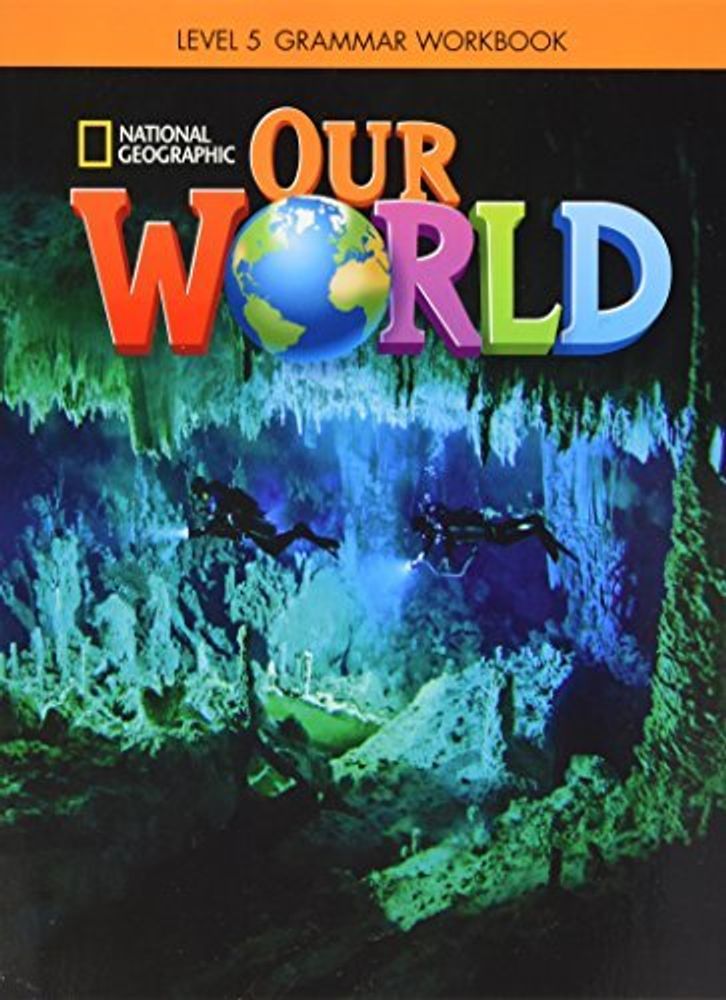 Our World BrE 5 Grammar WB