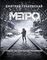 Метро 2033. Метро 2034. Метро 2035