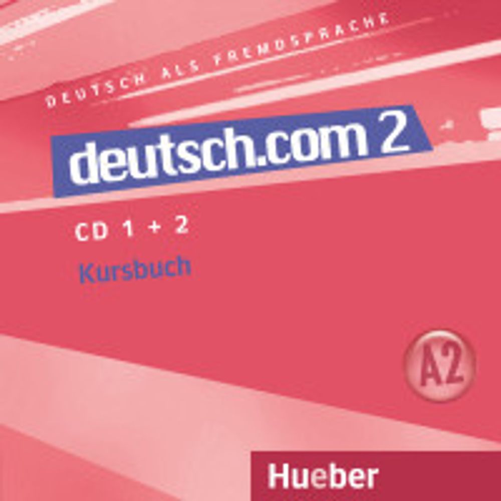 deutsch.com 2 - 2 Audio-CDs zum Kursbuch