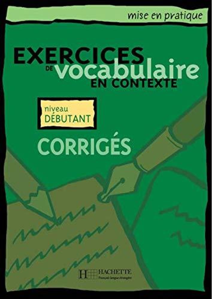 Mise en pratique Vocabulaire - Debutant Corriges