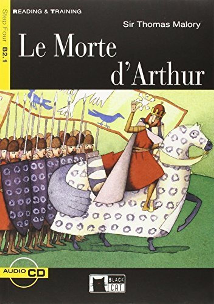 Morte D&#39;Arthur (Le) Bk +D (Engl)