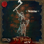 The Undead - Unit V - Valerian