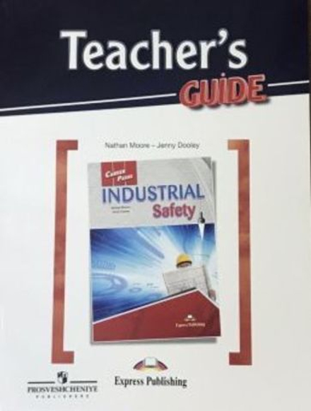 Industrial Safety - промбезопасность - Teacher's Guide