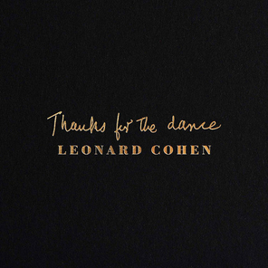 Leonard Cohen / Thanks For The Dance (CD)