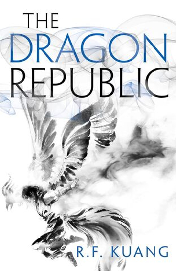 Dragon Republic, the (The Poppy War, Book 2)