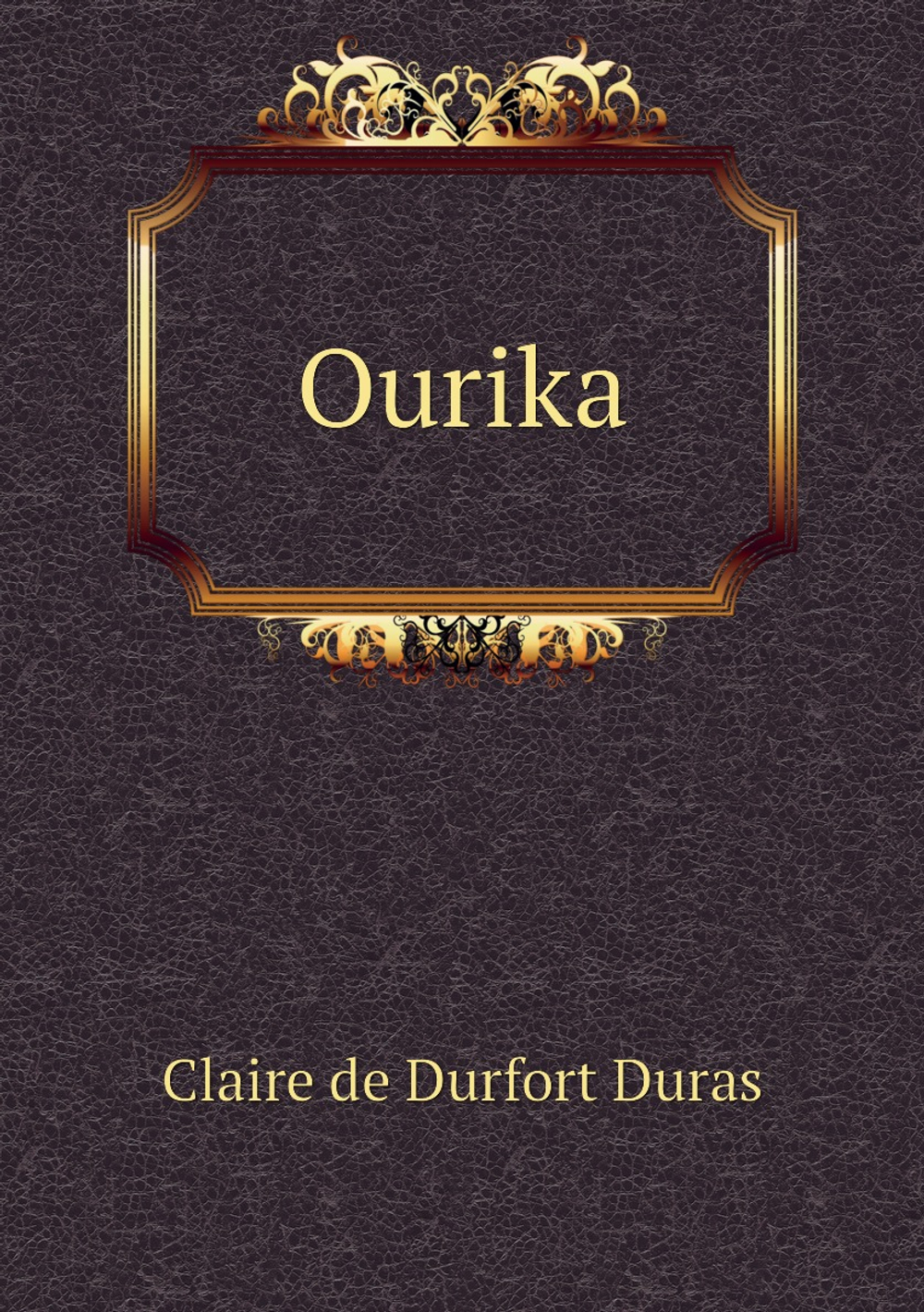 Ourika | Claire de Durfort Duras