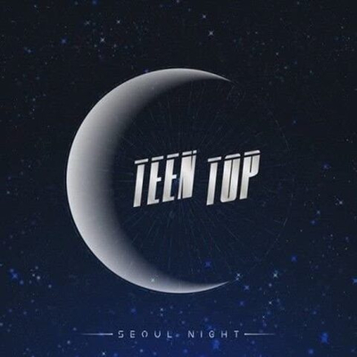 Альбом Teen Top - Seoul Night 8th Mini Album B Version