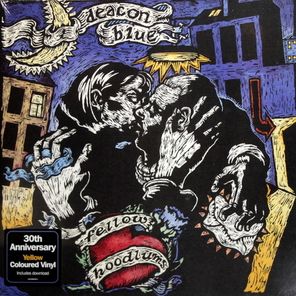 Deacon Blue / Fellow Hoodlums (30th Anniversary Edition)(Coloured Vinyl)(LP)