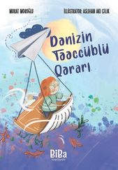 Dənizin təəccüblü qərarı