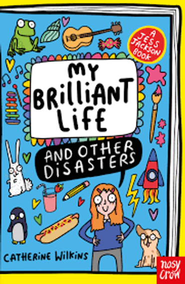 My Brilliant Life and Other Disasters