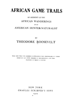 African game trails | Theodore Roosevelt