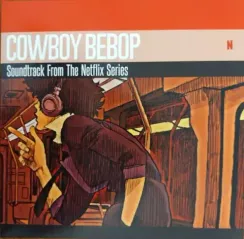 The Seatbelts, Yoko Kanno – Cowboy Bebop - Soundtrack From The Netflix Series - Red/Orange Marbled - 2LP