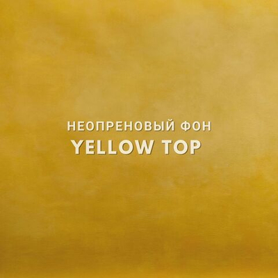 YELLOW TOP  фон неопреновый