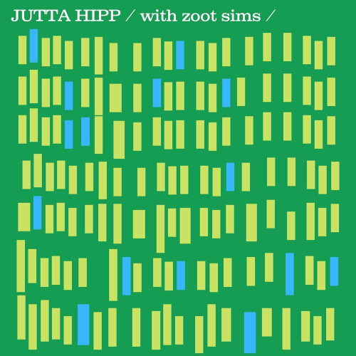 Jutta Hipp - Jutta Hipp with Zoot Sims